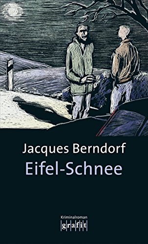 Eifel-Schnee: Der 4. Siggi-Baumeister-Krimi (Eifel-Krimi) (German Edition)