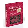 Coffret Cuisine "Petits biscuits de f�tes" (Livre 60 recettes + 6 emporte-pi�ces offerts)