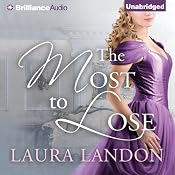 The Most to Lose | [Laura Landon]