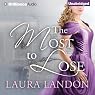 The Most to Lose