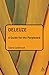 Deleuze: A Guide for the Perplexed (Guides for the Perplexed)
