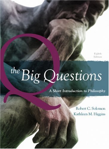 The Big Questions: A Short Introduction to Philosophy