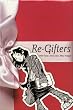 Re-gifters: A MINX Title