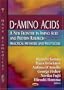 D-Amino Acids: A New Frontier in Amino Acid And Protein Research-Practical Methods and Protocols