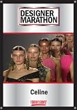 Designer Marathon Volume 1 #8: Celine