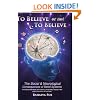 To Believe Or Not To Believe: The Social and Neurological Consequences of Belief Systems