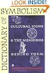 Dictionary of Symbolism: Cultural Ico...