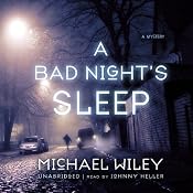 A Bad Night’s Sleep: The Joseph Kozmarski Series, Book 3 | [Michael Wiley]
