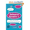 Seltsame Sprache(n): Oder wie man am Amazonas bis drei z�hlt