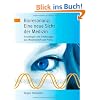 Bioresonanz: Eine neue Sicht der Medizin: Grundlagen und Erfahrungen aus Wissenschaft und Praxis