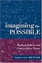 Imagining the Possible: Radical Politics for Conservative Times