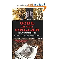 Girl in the Cellar: The Natascha Kampusch Story