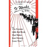 It Works: The Famous Little Red Book That Makes Your Dreams Come True!