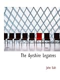 The Ayrshire Legatees: or, The Pringle family