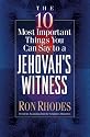 The 10 Most Important Things You Can Say to a Jehovah's Witness
