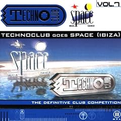 Techno Club Vol. 7 - Technoclub goes Space / Ibiza