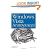 Windows Vista Annoyances: Tips, Secrets, and Hacks for the Cranky Consumer