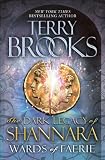 Wards of Faerie: The Dark Legacy of Shannara