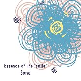 Essence of life“smile”