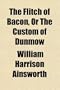 The Flitch of Bacon, Or The Custom of Dunmow