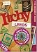 Itchy Leeds: A City and Entertainment Guide to Leeds (Insiders Guide) 10th Birthday Edition: A City and Entertainment Guide to Leeds: Insiders Guide