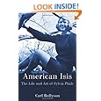 American Isis: The Life and Art of Sylvia Plath