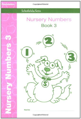 Schofield & Sims Ltd Nursery Numbers: Bk. 3