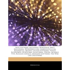 Articles on Blog Software, Including: Wordpress, Matt Mullenweg, Wordpress.Com, Gamepolitics.Com, Automattic, Akismet, Lyceum (Software), Pushit, Budd