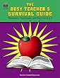 The Busy Teacher's Survival Guide