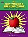 The Busy Teacher's Survival Guide: Timesaver Techniques & Tips from A to Z