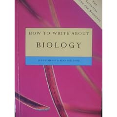How to Write About Biology: The Essential Guide for Students