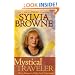 Mystical Traveler: How to Advance to a Higher Level of Spirituality