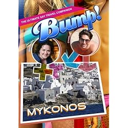 Bump The Ultimate Gay Travel Companion Mykonos