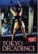 Tokyo Decadence uncut