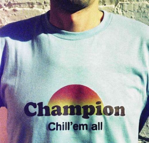 Champion - Chill