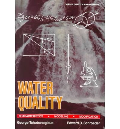 [(Water Quality Characteristics: Modeling and Modification)] [Author: George Tchonbanoglous] published on (May, 1985)