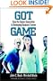 Got Game: How the Gamer Generation Is Reshaping Business Forever