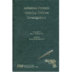 Advanced Forensic Criminal Defense Investigations