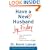 Have a New Husband by Friday: How to Change His Attitude, Behavior & Communication in 5 Days