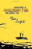 Adventures of Huckleberry Finn and Zombie Jim