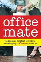 Office Mate: Your Employee Handbook for Romance on the Job