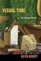 Visual Time: The Image in History