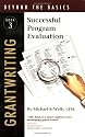 Grantwriting Beyond the Basics 3: Successful Program Evaluation