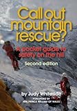 Call out mountain rescue? : a pocket guide to safety on the hill