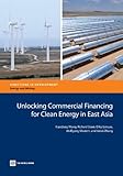 Unlocking commercial financing for clean energy in East Asia