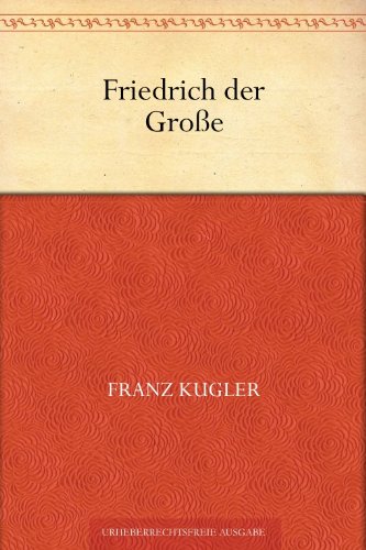 Buch - Cover Friedrich der Große - Franz Kugler - 