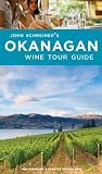 John Schreiner's Okanagan Wine Tour Guide