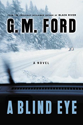 A Blind Eye: A Novel (Ford, G. M.)
