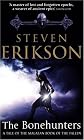 The Bonehunters (Malazan Book of Fallen 6) (Malazan Book of the Fallen)