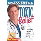 Click here to buy Toxic Relief: Restore Health and Energy Through Fasting and Detoxification... by Don Colbert (Author).